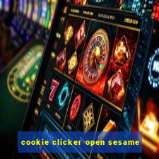 cookie clicker open sesame